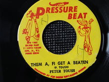 Peter Toush* ‎– Them A, Fi Get A Beaten
